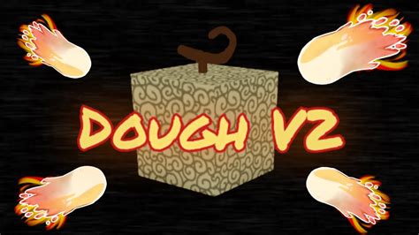 5 Venom Fruit by NguyenMinhQuang12345. . How to get dough v2